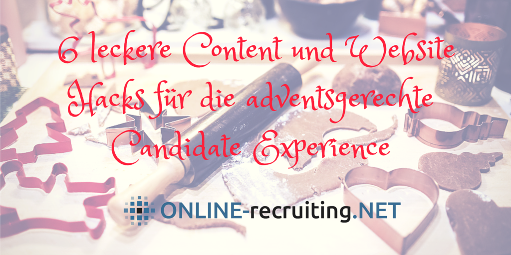 6 Content und Website Hacks fürs Personalmarketing im Advent