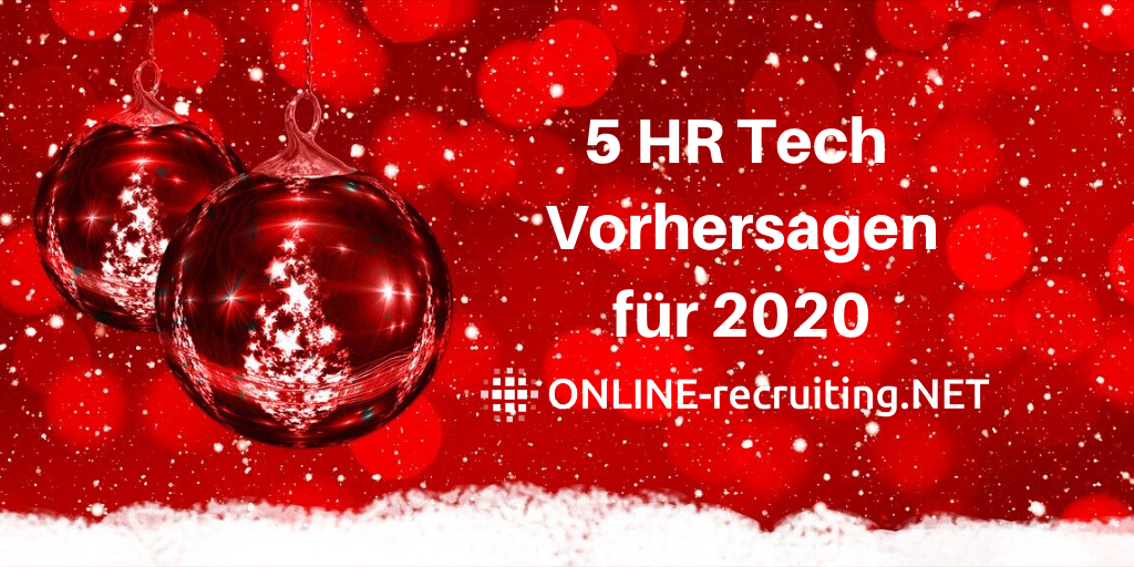 Die 5 HR Tech Vorhersagen für 2020: Blockchain, Google for Jobs, Feedback Tools, Jobportale und Employer Branding – mit Videos
